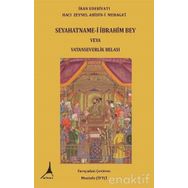 Seyahatname - i İbrahim Bey Veya Vatanseverlik Belası - Hacı Zeynel Abidin - i Meragai