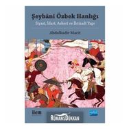 Şeybani Özbek Hanlığı - Abdulkadir Macit