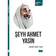 Şeyh Ahmet Yasin - Mehmet Hanifi Tosun