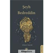 Şeyh Bedreddin - Ahmet Seyrek
