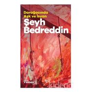 Şeyh Bedreddin-Darağacında Aşk ve İsyan-Deniz Yılmaz