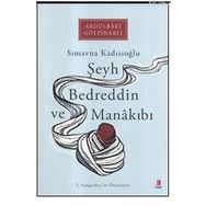 Şeyh Bedreddin ve Manakıbı - Abdülbaki Gölpınarlı