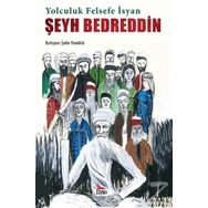 Şeyh Bedreddin Yolculuk, Felsefe, İsyan - Şahin Tümüklü