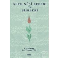 Şeyh Nuşi Efendi ve Şiirleri - Yılmaz Top
