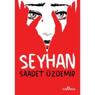 Seyhan-Saadet Özdemir-Yediveren Yayınları