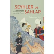 Şeyhler ve Şahlar - Zekeriya Işık