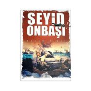 Seyid Onbaşı - Hasan Yiğit