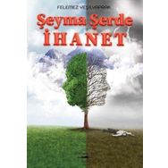 Şeyma Şerde İhanet - Felemez Yeşilyaprak