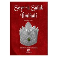 Seyr-ü Sülük İlmihali Seyda Ahmed Emektar