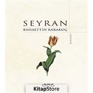 SEYRAN - BAHAETTIN KARAKOÇ