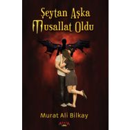 Şeytan Aşka Musallat Oldu - Murat Ali Bilkay