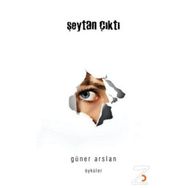 ŞEYTAN ÇIKTI - GÜNER ARSLAN