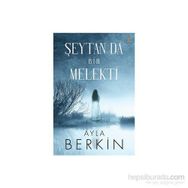 Şeytan da Bir Melekti - Ayla Berkin