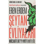 ŞEYTAN EVLİYALARI MÜCAHİTLİKTEN MÜTEAHİTLİĞE - EREN ERDEM