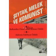 ŞEYTAN, MELEK VE KOMÜNIST - GENEL