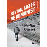 Şeytan, Melek ve Komünist Nedim Gürsel