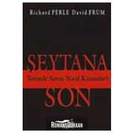 ŞEYTANA SON TERÖRDE SAVAŞ NASIL KAZANILIR? - RICHARD PERLE, DAVID FRUM