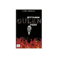 Şeytanın Gülen Yüzü - Latif Erdoğan