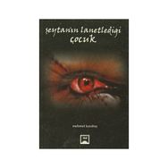 Şeytanın Lanetlediği Çocuk - Mehmet Karabaş