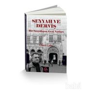 Seyyah ve Derviş - Ömer Çaha