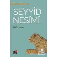 Seyyid Nesimi - Türk Tasavvuf Edebiyatından Seçmeler 2 - Ömür Ceylan