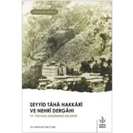 Seyyid Taha Hakkari ve Nehri Dergahı - Nizamiye Akademi