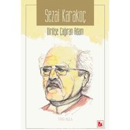 Sezai Karakoç Dirilişe Çağıran Adam / Fikri Kula
