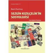 Sezgin Kızılçelik'in Sosyolojisi - Basri Durmuş