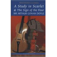 Sherlock Holmes - A Study in Scarlet and The Sign of the Four - Arthur Conan Doyle