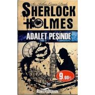 Sherlock Holmes - Adalet Peşinde - Sir Arthur Conan Doyle