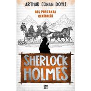 Sherlock Holmes - Beş Portakal Çekirdeği - Arthur Conan Doyle