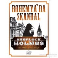 SHERLOCK HOLMES BOHEMYA'DA SKANDAL - ARTHUR CONAN DOYLE