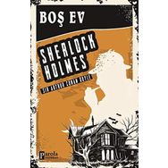 Sherlock Holmes - Boş Ev - Sir Arthur Conan Doyle