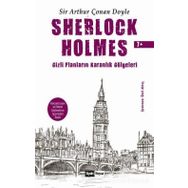 Sherlock Holmes - Gizli Planların Karanlık Gölgeleri - Sir Arthur Conan Doyle