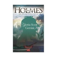 Sherlock Holmes Gloria Scott Gemisi - s artur conan doyle