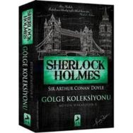 Sherlock Holmes Gölge Koleksiyonu - s artur conan doyle