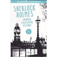 Sherlock Holmes - Görünen Gerçeklerin Ötesinde - Sir Arthur Conan Doyle