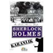 Sherlock Holmes Karanlık - s artur conan doyle