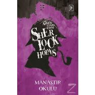 Sherlock Holmes - Manastır Okulu - Sir Arthur Conan Doyle