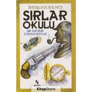 Sherlock Holmes Sırlar Okulu - Sir Arthur Conan Doyle