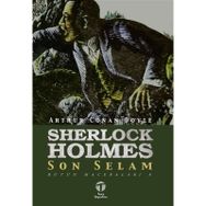Sherlock Holmes Son Selam - Bütün Maceraları 8 - Sir Arthur Conan Doyle