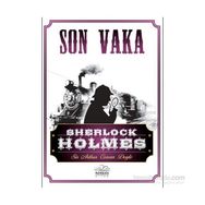 Sherlock Holmes - Son Vaka - s artur conan doyle