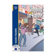 SHOPPING FOR TROUBLE NUANCE READERS LEVEL-2 - PAULA SMITH