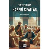 Şia Tefsirinde Haberi Sıfatlar - Mehmet Yıldırım
