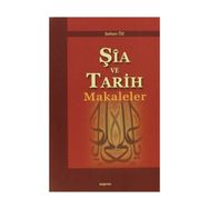 Şia ve Tarih Makaleler - Şaban Öz