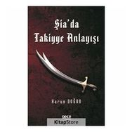 Şia'da Takiyye Anlayışı - Harun Doğan