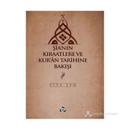 ŞIA'NIN KIRAATLERE VE KUR'AN TARIHINE BAKIŞI - ZIYA ŞEN