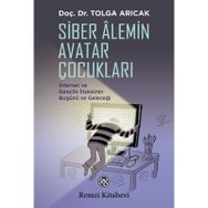 Siber Alemin Avatar Çocukları - Doç. Dr. Tolga Arıcak
