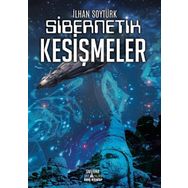 Sibernetik Kesişmeler - İlhan Soytürk