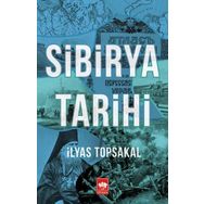 Sibirya Tarihi - İlyas Topsakal